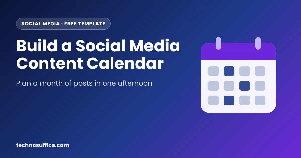 Title card reading Build a Social Media Content Calendar, plan a month of posts in one afternoon, with a calendar icon